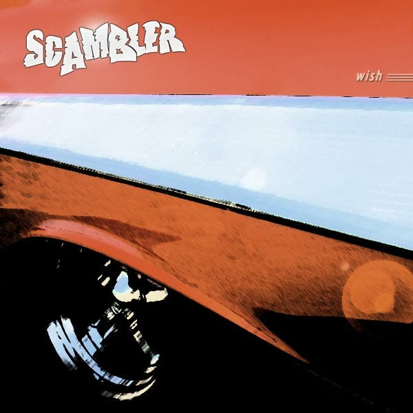 Scambler - Wish