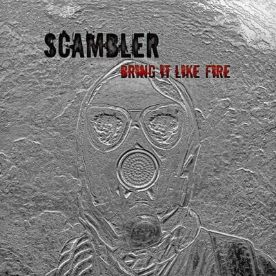 Scambler - Bring it like fire